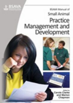 Paperback BSAVA Manual of Small Animal Practice Management and Development Book