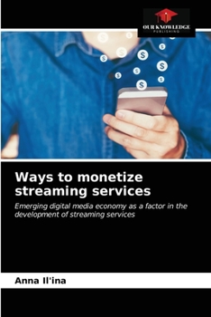 Paperback Ways to monetize streaming services Book