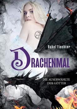 Paperback Drachenmal: Die Auserwählte der Götter [German] Book