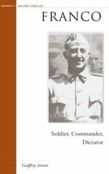 Franco: Soldier, Commander, Dictator (Military Profiles) - Book  of the Military Profiles