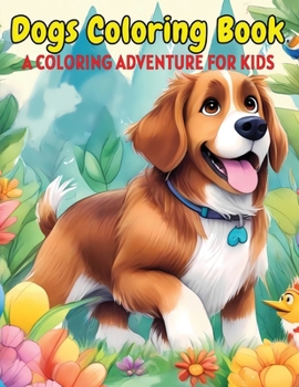 Paperback Dogs Coloring Book: A Coloring Adventure for Kids Book