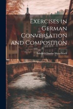 Paperback Exercises in German Conversation and Composition Book