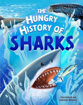 Hardcover The Hungry History of Sharks Book
