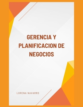 Paperback Gerencia Y Planificacion de Negocios [Spanish] Book