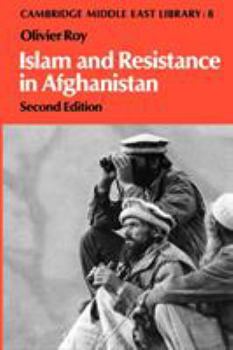 Islam and Resistance in Afghanistan - Book  of the Cambridge Middle East Library
