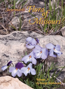 Hardcover Steyermark's Flora of Missouri, Volume 3 Book