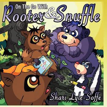 Paperback On the Go with Rooter & Snuffle [Large Print] Book