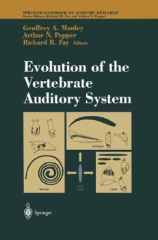 Hardcover Evolution of the Vertebrate Auditory System Book