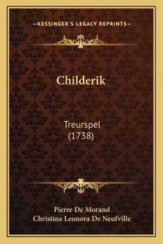 Paperback Childerik: Treurspel (1738) [Dutch] Book
