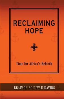 Paperback Reclaiming Hope: Time For Africa's Rebirth Book