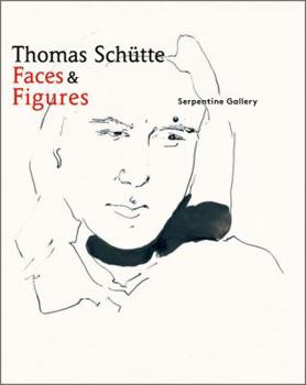 Thomas Schutte: Faces and Figures