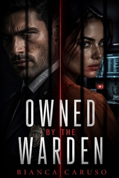 Paperback Owned by the Warden: A Dark Prison Romantic Suspense Book
