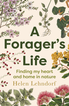 Paperback A Forager's Life: A Tender and Spellbinding Debut Memoir Book