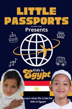 Kids in Egypt: Fun Facts About Egypt’s Culture, Food, Holidays, and Daily Life for Children Ages 6–10