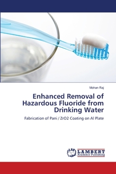 Paperback Enhanced Removal of Hazardous Fluoride from Drinking Water Book