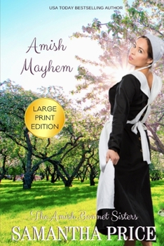 Amish Mayhem - Book #12 of the Amish Bonnet Sisters