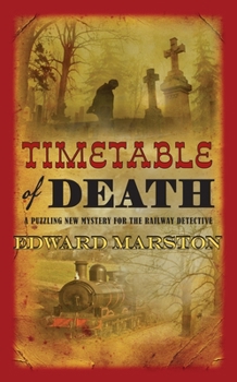 Timetable of Death - Book #12 of the Railway Detective