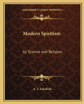 Paperback Modern Spiritism: Its Science and Religion Book