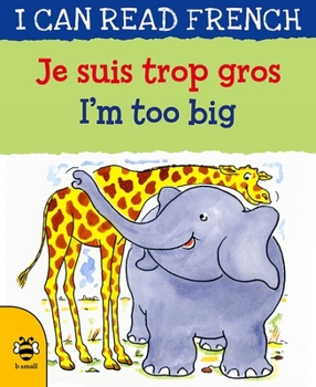 Paperback Je Suis Trop Gros / I'm Too Big Book