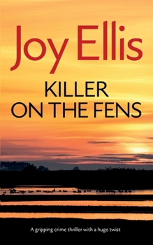 Killer on the Fens - Book #4 of the DI Nikki Galena