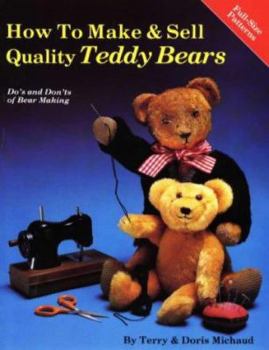 Paperback How to Make & Sell Quantity Teddy Bears Book