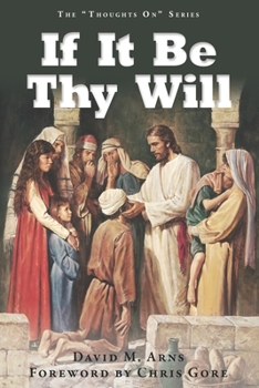 Paperback If It Be Thy Will Book
