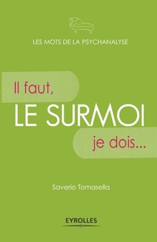 Paperback Le surmoi: Il faut, je dois... [French] Book