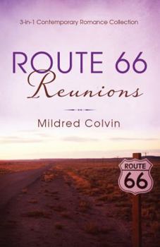 Paperback Route 66 Reunions: 3-In-1 Contemporary Romance Collection Book