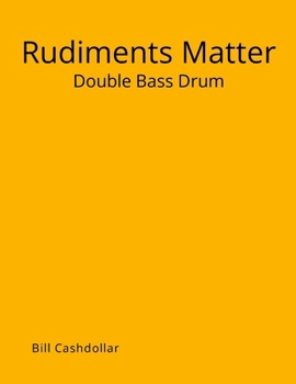 Paperback Rudiments Matter: Double Bass Drum Book