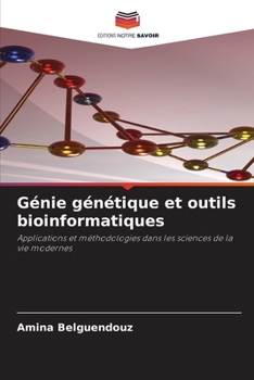 Paperback Génie génétique et outils bioinformatiques [French] Book