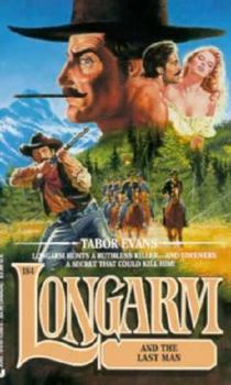 Longarm and the Last Man - Book #184 of the Longarm