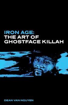 Paperback Iron Age: The Art of Ghostface Killah Book
