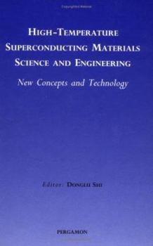 Hardcover High-Temperature Superconducting Materials Science and Engineering: New Concepts and Technology Book