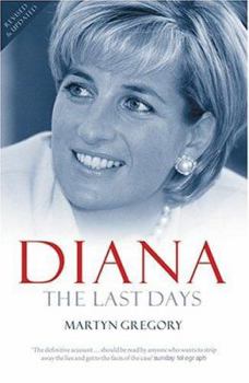 Hardcover Diana: The Last Days Book