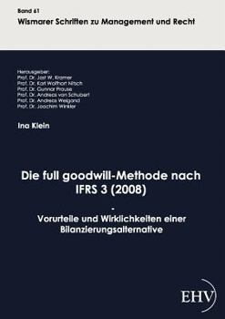 Paperback Die full goodwill-Methode nach IFRS 3 (2008) [German] Book