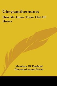 Paperback Chrysanthemums: How We Grow Them Out of Doors Book