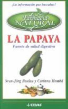 La papaya fuente de salud digestiva