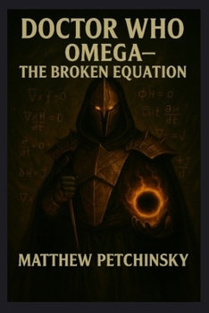 Paperback Doctor Who: Omega: The Broken Equation Book