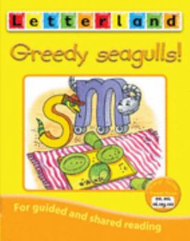 Paperback Greedy Seagulls (Letterland Vowel Readers - Orange) Book