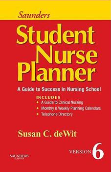 Spiral-bound Saunders Student Nurse Planner: A Guide to Success in Nursing School Book