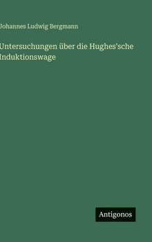 Untersuchungen über die Hughes'sche Induktionswage