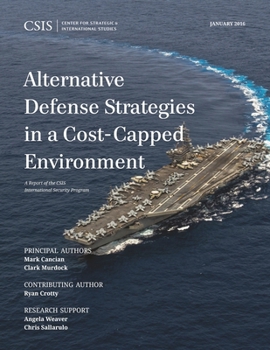 Paperback Alternative Defense Strategies in a Cost-Capped Environment Book