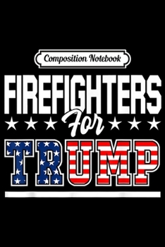 Paperback Composition Notebook: Firefighters The Few The Proud The Insane Fireman Gift Journal/Notebook Blank Lined Ruled 6x9 100 Pages Book
