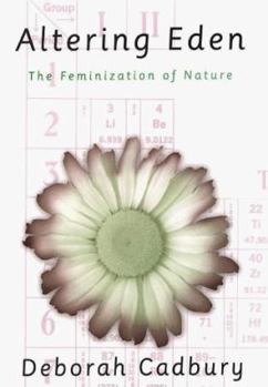 Hardcover Altering Eden: The Feminization of Nature Book