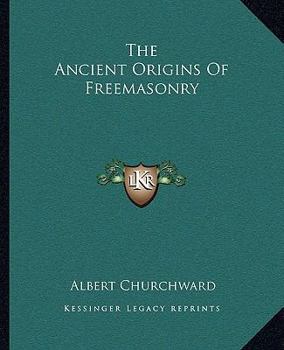 Paperback The Ancient Origins Of Freemasonry Book