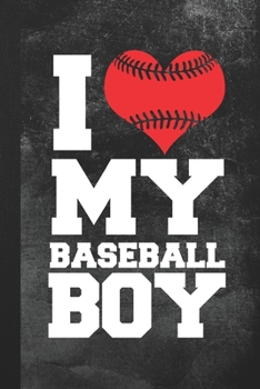 Paperback I Love My Baseball Boy: Blank Lined Notebook Journal Gift for Baseball Mother Book