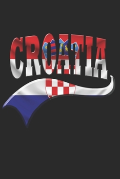 Paperback Croatia Notebook: Croatia Notebook - college book - diary - journal - booklet - memo - composition book - 120 sheets - Dot Grid paper 6x Book