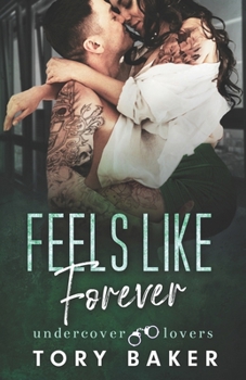 Feels Like Forever (Undercover Lovers)