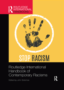 Routledge International Handbook of Contemporary Racisms - Book  of the Routledge International Handbooks