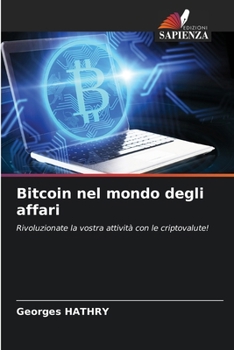 Paperback Bitcoin nel mondo degli affari [Italian] Book